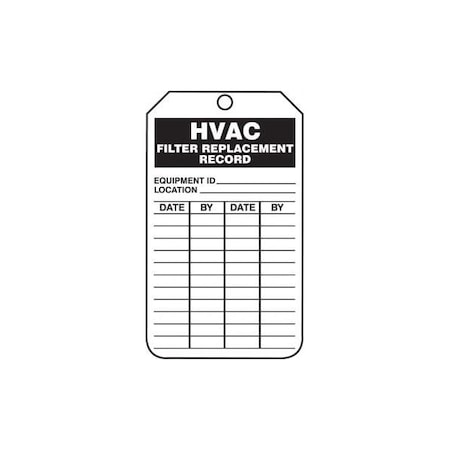 Accuform Safety Tags, HVAC FILTER REPLACEMENT RECORD, 5.75in x 3.25in, RP-Plastic, 25PK TRS257PTP